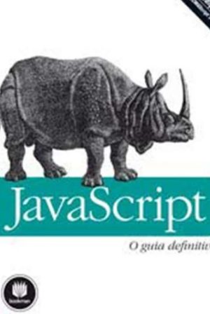 JavaScript: O Guia Definitivo