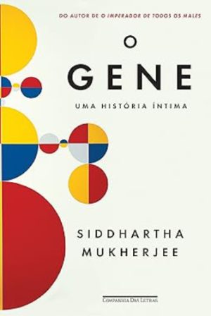 O Gene: Uma História Íntima